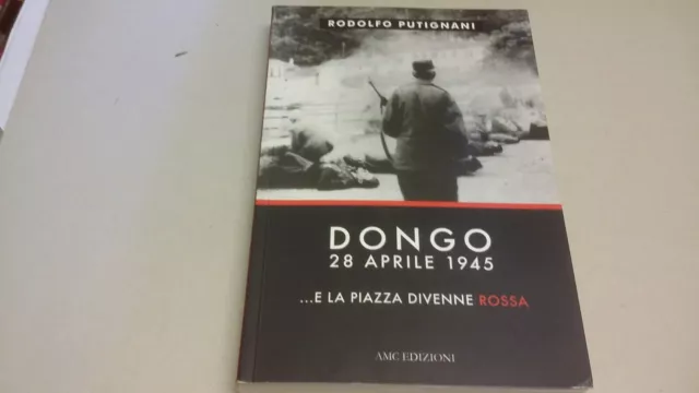 R, Putignani, Dongo, 28 aprile 1945, con DVD, 21mr23