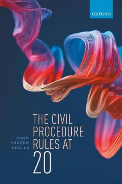 The Civil Procedure Rules at 20 by Andrew Higgins (English) Hardcover Book