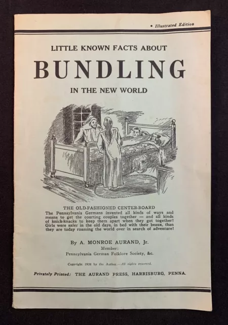 Little Known Facts About Bundling in the New World by A. Monroe Aurand Jr (1938)