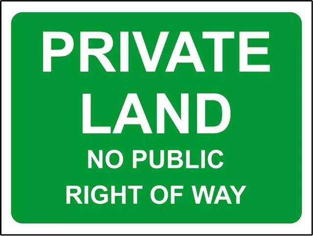 Private land no public right of way  metal park safety sign