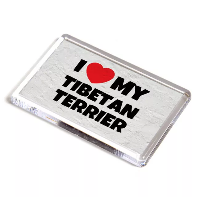 FRIDGE MAGNET - I Love My Tibetan Terrier - Pet Dog Breed Gift