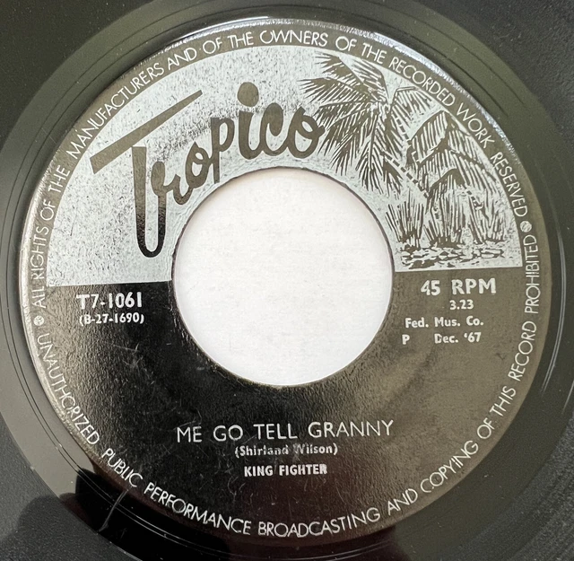 Latin 45 / King Fighter “Me Go Tell Granny / Baytee” Tropico ~ RARE Calypso HEAR Latin 45 / King Fighter “Me Go Tell Granny / Baytee” Tropico ~ RARE Calypso HEAR