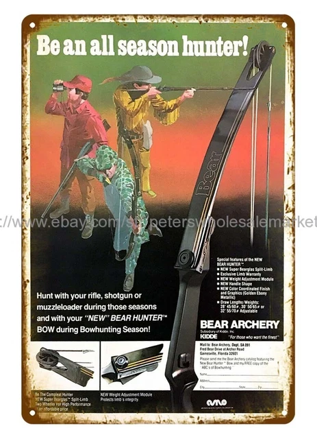 1981 Be An All Season Hunter Hunter Bow Bear Archery metal tin sign metal cabin