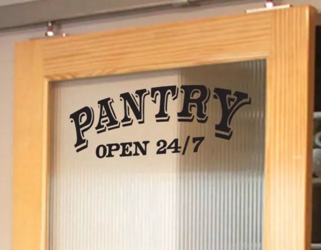 Pantry Open 24/7 Kitchen Vinyl Wall Quote Sticker Decal