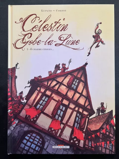 BD dédicacée par Yannick Corboz "Célestin Gobe-la-lune Tome 2" EO - TBE