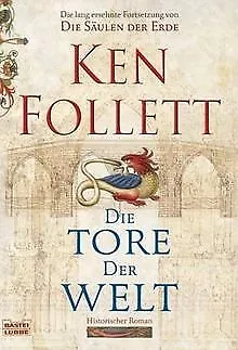 Die Tore der Welt: Roman von Follett, Ken | Buch | Zustand sehr gut