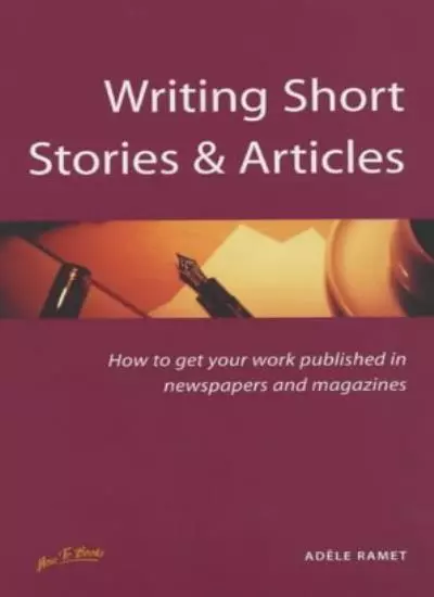 Writing Short Stories & Articles: How to Get Your Work Published