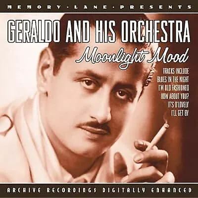 Moonlight Mood: ARCHIVE RECORDINGS DIGITALLY ENHANCED, Geraldo, Used; Good CD