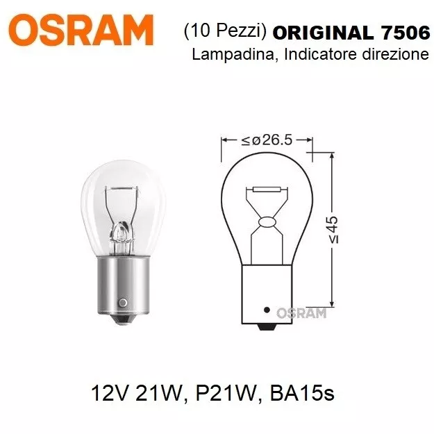 10x Osram P21W 12V 21W BA15s Art. 7506
