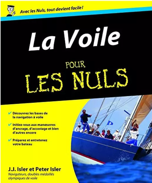 La Voile Pour les Nuls [ J.J. Isler ,Peter Isler ]