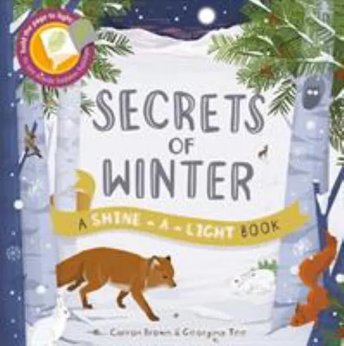Geheimnisse des Winters: Ein Shine-A-Light Buch Taschenbuch Georgina, Braue