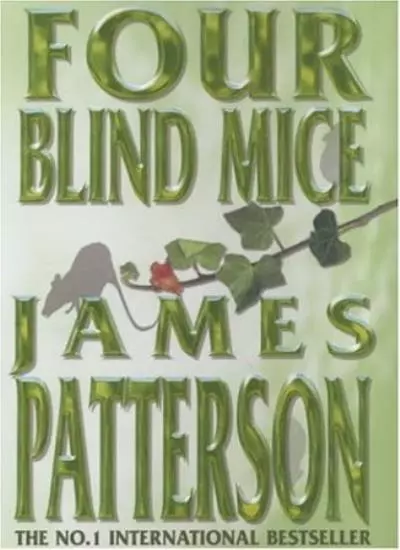 Four Blind Mice-James Patterson, 9780747263494