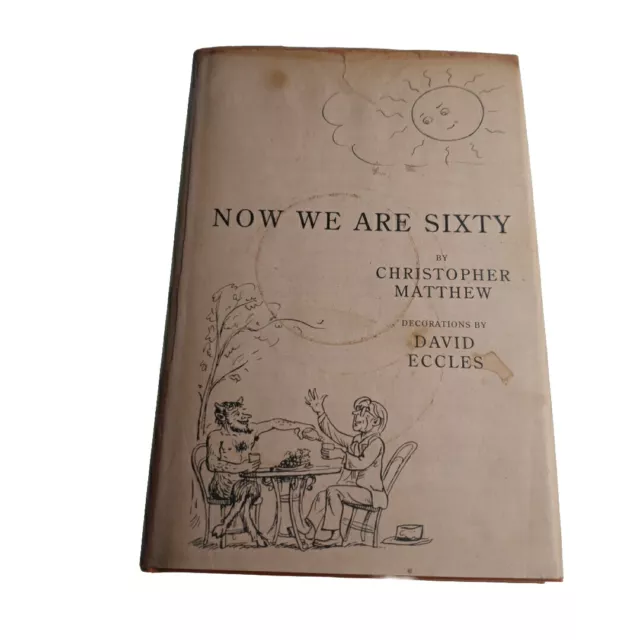 Now We Are Sixty Christopher Matthew SIGNED 1999 Hardback Book