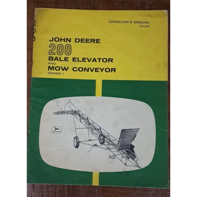John Deere 200 Bale Elevator and Mow Conveyor, Series 1 Operator's Manual