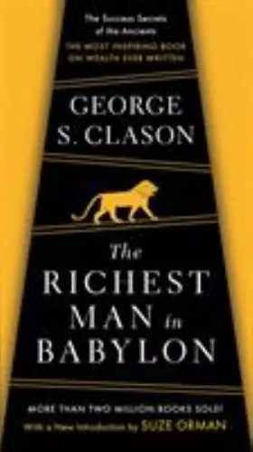 The Richest Man in Babylon by Clason, George S.