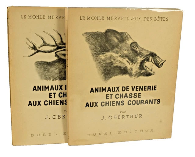Livre Ancien 'Animaux De Vénerie Et Chasse Aux Chiens Courants' Par Oberthur - 1947, 2 Tomes Reliés