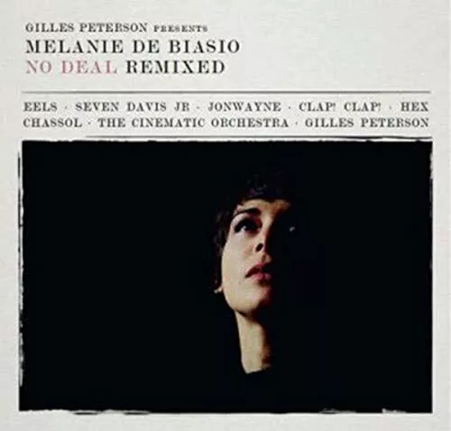 Gilles Peterson Presents : Melanie De Biasio - No Deal Remixed [CD]
