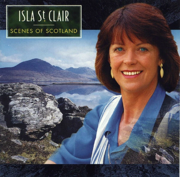 Isla St Clair ‎Scenes Of Scotland CD 1996 Greentrax ‎CDTRAX 119