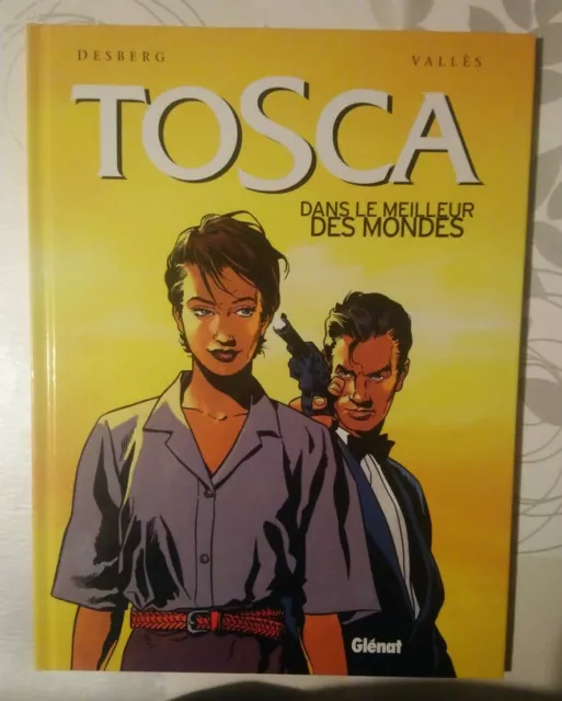 Bd TOSCA Tome 3 Dans Le Meilleur des Mondes /E.O. 2003/ Glénat