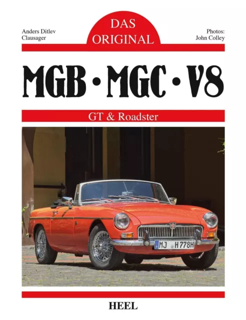 Anders Ditlev Clausager Das Original: MGB, MBC, V8