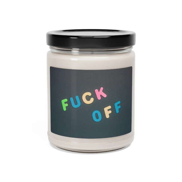 F@#K OFF Soy Candle