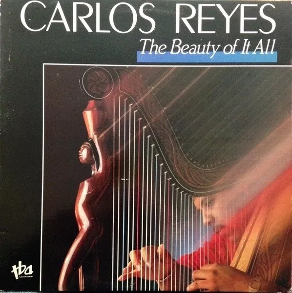 Carlos Reyes The Beauty Of It All STILL SEALED NEW OVP tba records Vinyl LP