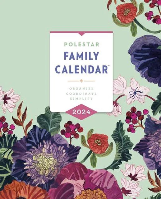 POLESTAR FAMILY CALENDAR 2024 Organize Coordinate Simplify by Ruth