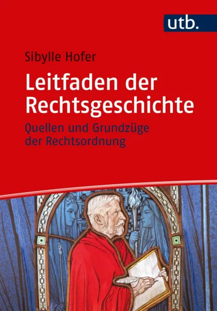 Leitfaden der Rechtsgeschichte | Sibylle Hofer | Taschenbuch | 324 S. | Deutsch