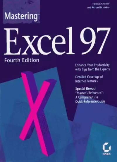 Mastering Excel 97 for Windows 95/NT-T Chester