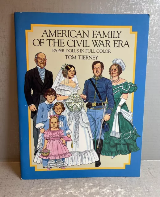 Dover Paper Dolls: American Family of the Civil War Era by Tom Tierney (1985)