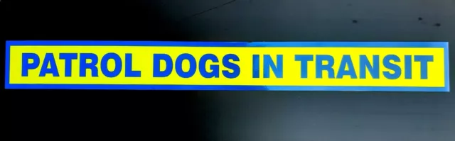 Patrol Dogs In Transit Fluorescent self adhesive sticker