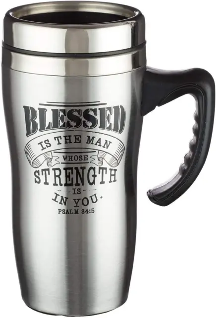 Blessed Is the Man Psalm 84:5 Stainless Steel Travel Mug with Lid and Handle (16