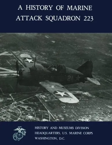 A History of Marine Attack Squadron 223 (Marine. USMC, Corps<|