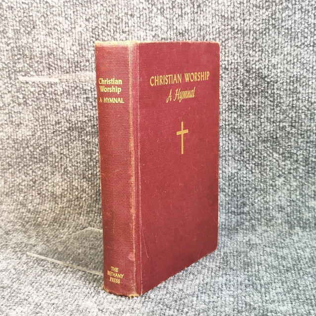 CHRISTIAN WORSHIP A HYMNAL Special Edition 1964 Revised Standard