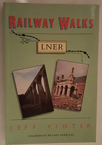 London and North Eastern Railway (Railway Walks)