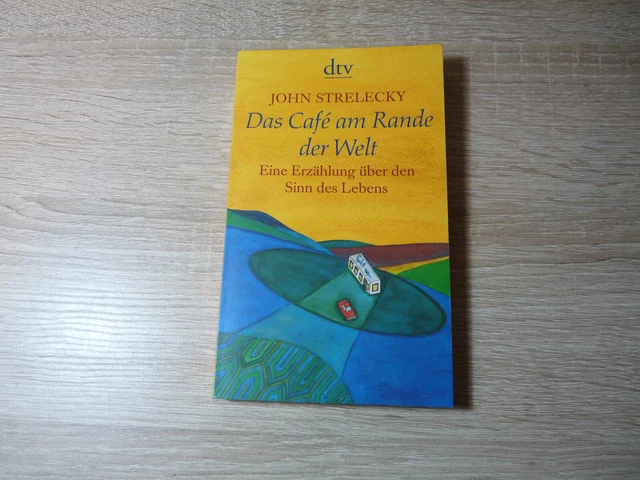 John Strelecky: Das Café am Rande der Welt / Taschenbuch