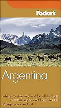 Argentina - Fodor's Gold Guides Inc. Staff Fodor's Travel Publica