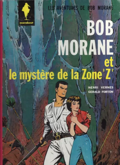 Forton & Vernes - Bob Morane 6 : Bob Morane Et Le Mystere De La Zone Z (Eo 1964)