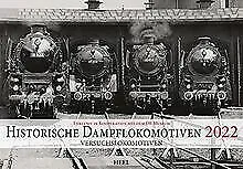 Historische Dampflokomotiven 2022: Versuchslokomotiven: ... | Buch | Zustand gut