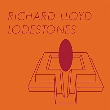 Richard Lloyd - Lodestones - New Vinyl Record - J7351A