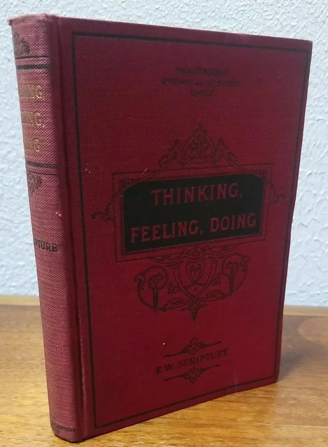 THINKING FEELING DOING E.W. Scripture 1897 Antique HC Book Psychology ...