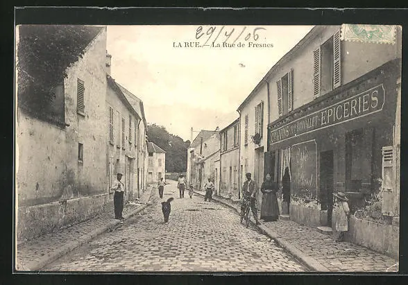CPA La Rue, La Rue de Fresnes, vue de la rue 1906