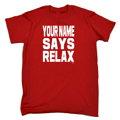 Funny Kids Childrens T-Shirt tee TShirt - Your Name Says Relax