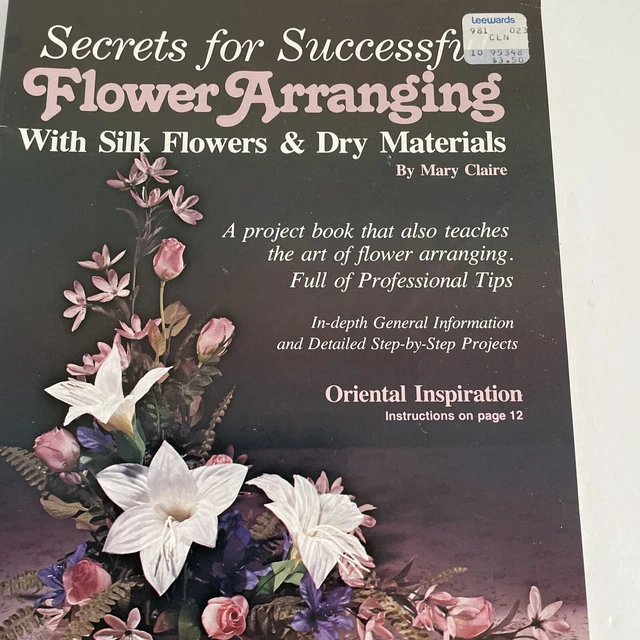 Secretos para arreglos florales exitosos flores de seda Mary Claire 1992 de colección