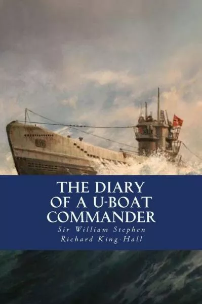 The Diary Of A U-Boat Commander