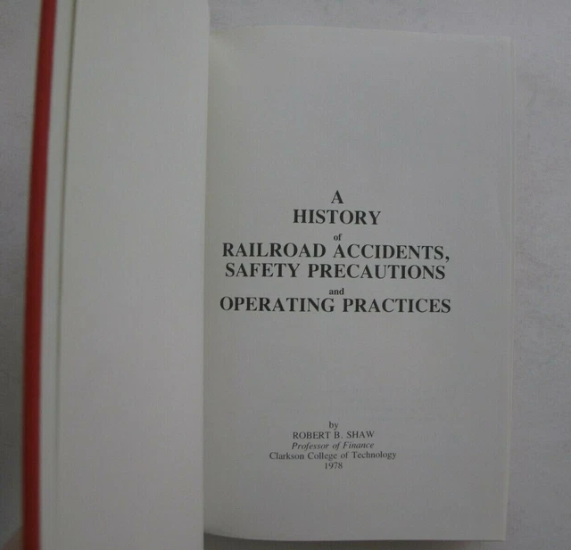 TRAINS RAILWAY HISTORY Railroad Accidents Safety Precautions Practices