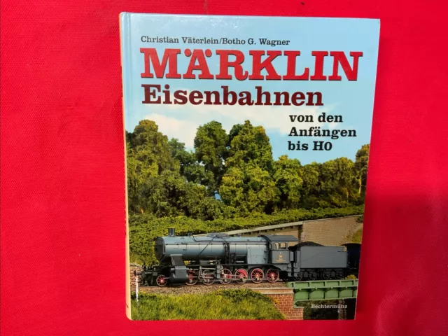 Buch: Märklin Eisenbahn, von den Anfängen bis H0