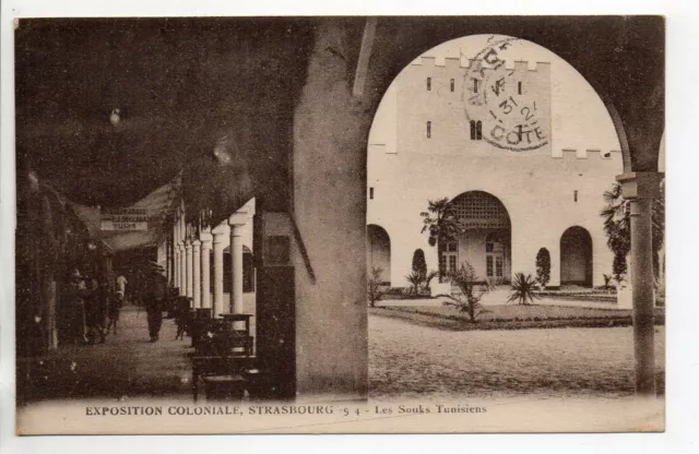 STRASBOURG - Alsace - Bas Rhin - CPA 67 - Exposition coloniale 1924 souks tunis.