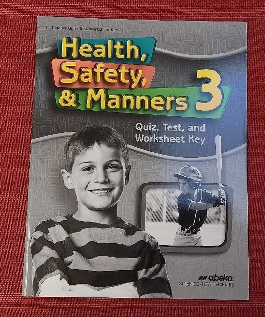 ABEKA HEALTH SAFETY & Manners 3 TEACHER QUIZ / TEST / WORKSHEET KEY