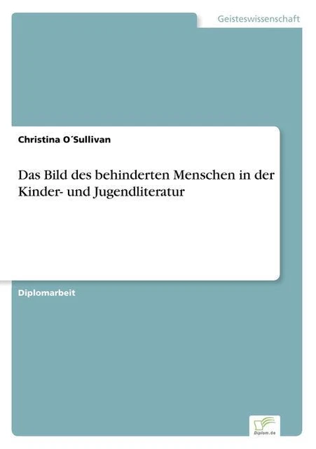 Das Bild des behinderten Menschen in der Kinder- und Jugendliteratur | deutsch